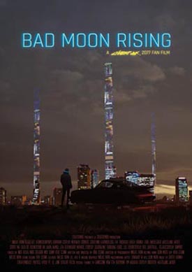 Bad Moon Rising | Cyberpunk 2077 Fan Film Poster